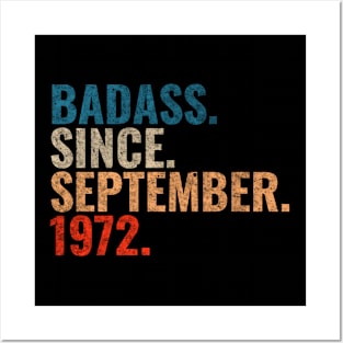 Badass since September 1972 September birthday gift Posters and Art